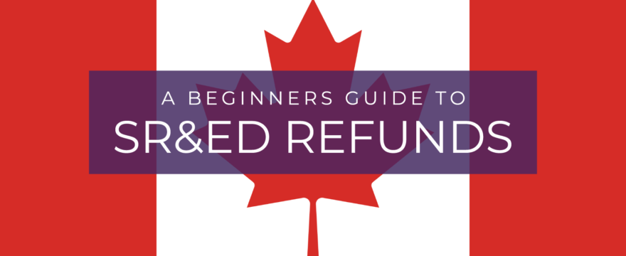The Canadian flag with text overlayed regarding SR&ED refunds