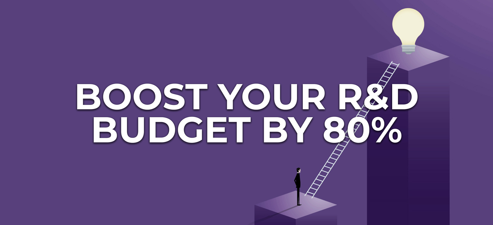 Boost Your R&D Budget
