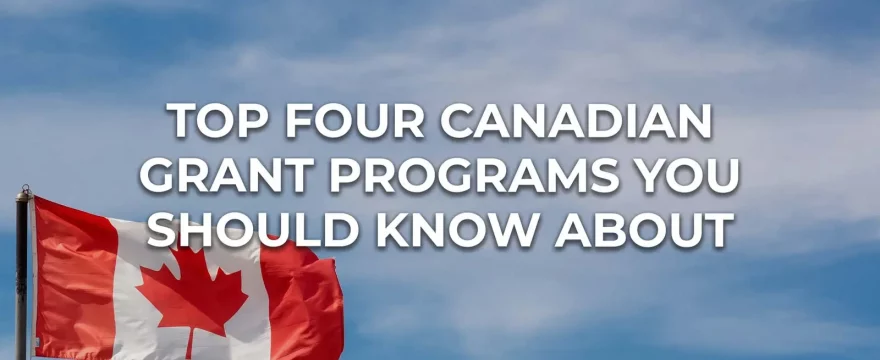 grant programs available in Canada. Canadian flag.