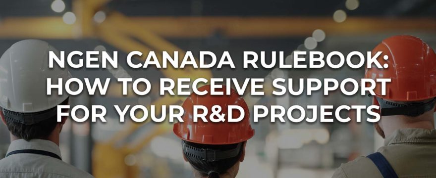 NGen Canada Rulebook: How to Receive Support for Your R&D Projects