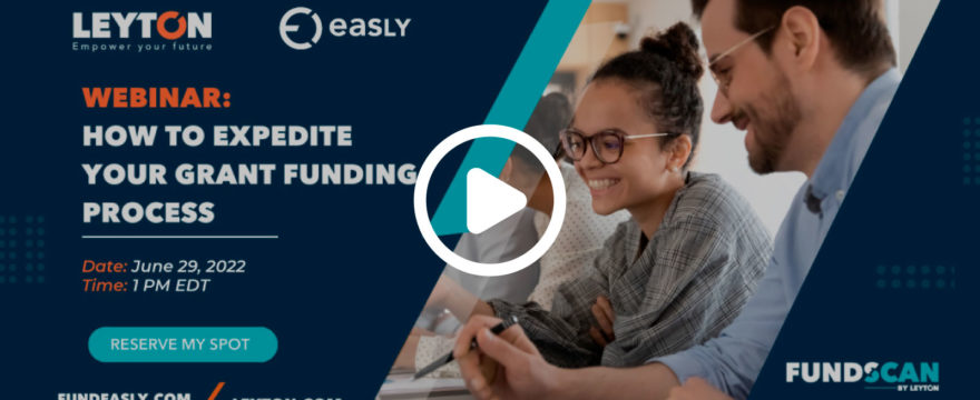 Find and Accelerate Your Government Funding with Leyton & Easly – Watch the Webinar