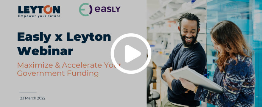 Maximize and Accelerate Government Funding with Leyton & Easly – Watch the Webinar Recording