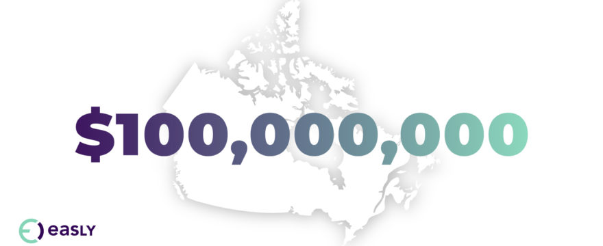 $100 million in bold gradient colours across a map of Canada with the Easly logo