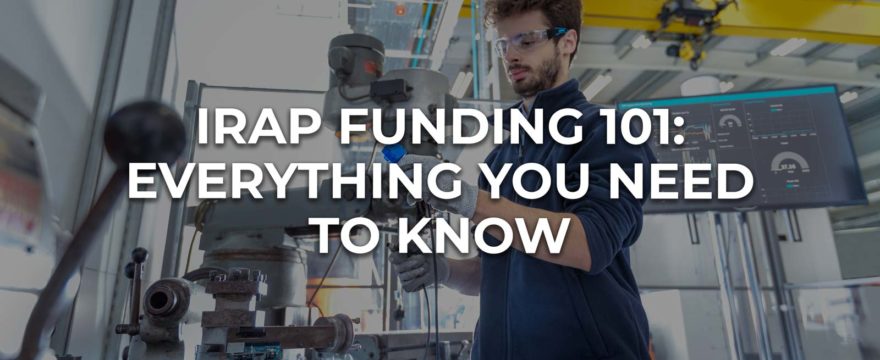 IRAP Funding 101: Everything You Need to Know