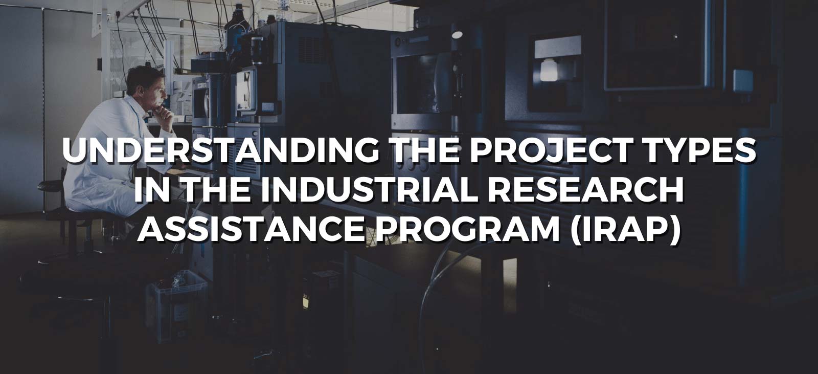 understanding the project types in the industrial research assistance program