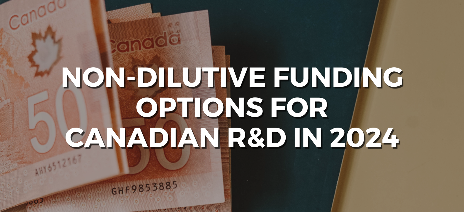 non-dilutive funding options for r&d in canada 2024
