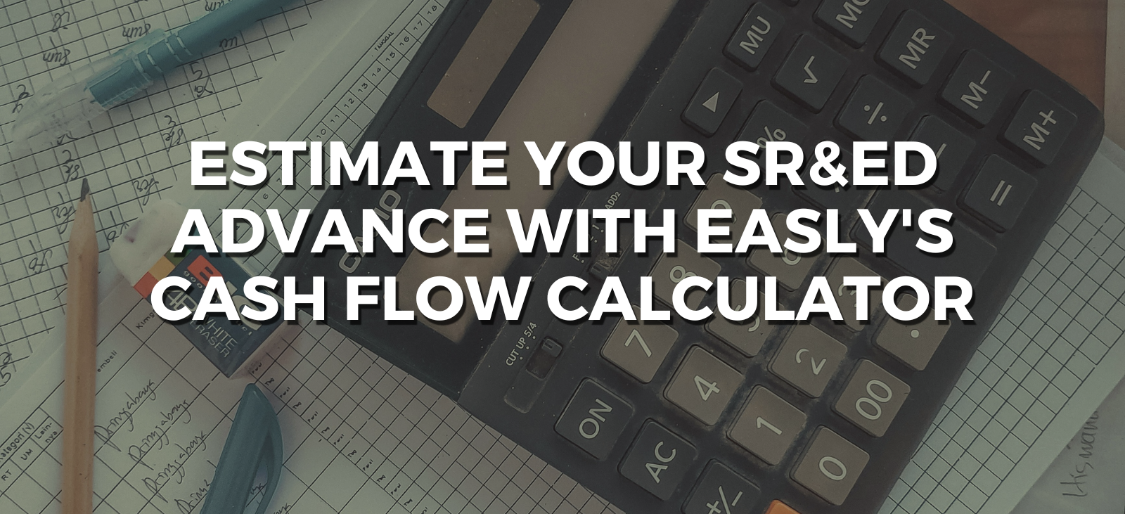 Estimate Your SR&ED Advance with Easly's Cash Flow Calculator