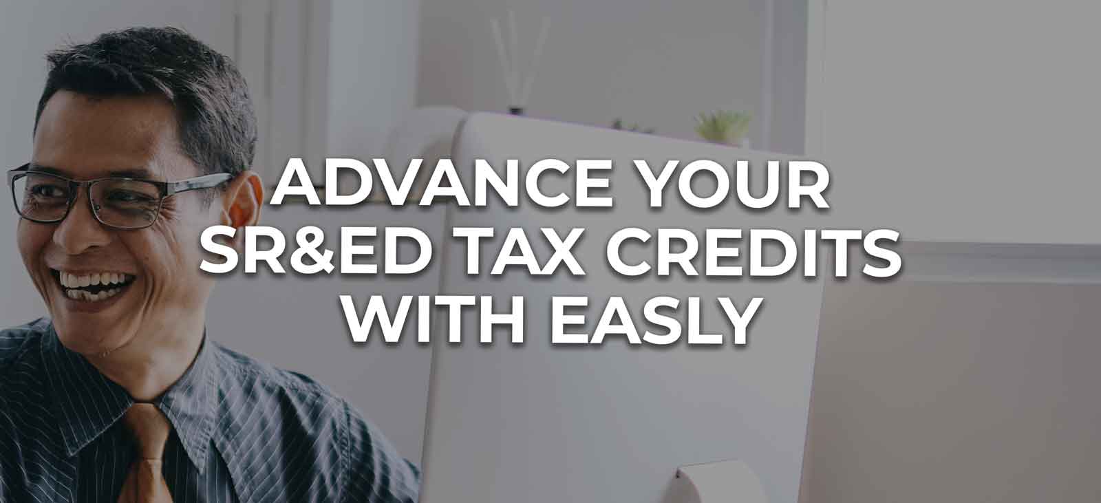 Advance your SR&ED Tax Credits with Easly