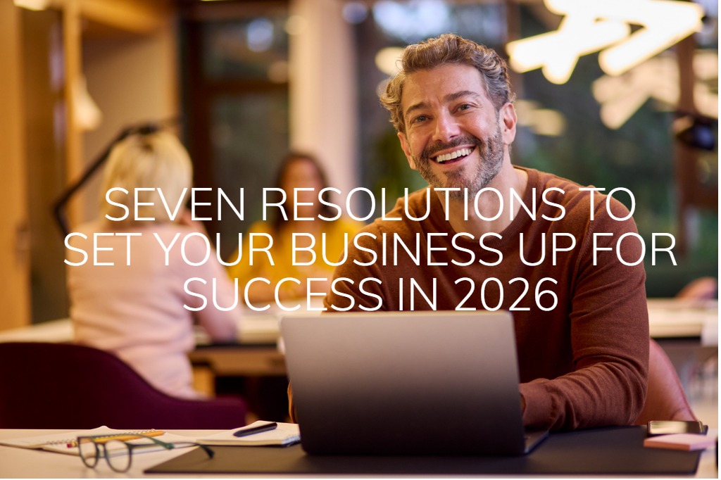 Seven resolutions to help Canadian innovation-led businesses plan cash flow, funding, AI adoption and trade risk for success in 2026